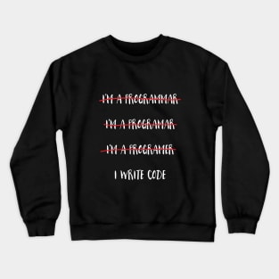 I Write Code Crewneck Sweatshirt